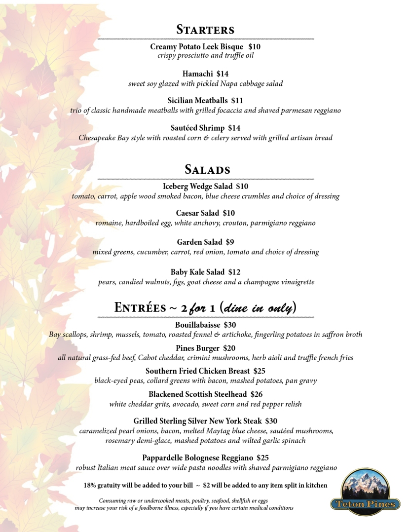 You'll want to dine with us several times this fall to get a taste of it all!